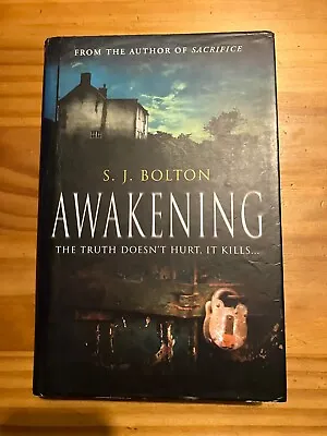 S.j. Bolton - Awakening - First Edition Hard Back With Dust Cover • £1