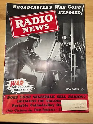Radio News Magazine November 1939 Broadcaster's War Code Dialomatic Vol 22 No 5 • $9.99