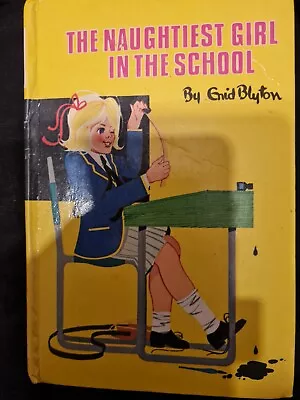 Enid Blyton THE NAUGHTIEST GIRL IN THE SCHOOL Glossy Hardback Dean & Son 1970s • £3