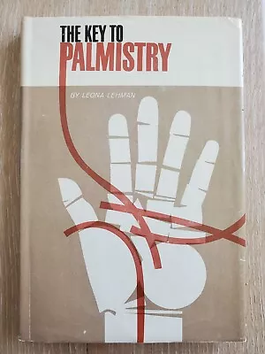 THE KEY TO PALMISTRY Leona Lehman 1963 HCDJ Bell Publishing Palm Reading Vintage • $13.50