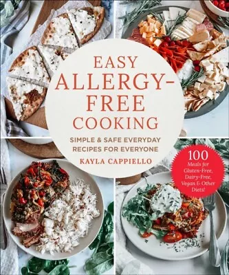 Easy Allergy-Free Cooking 9781510773905 Kayla Cappiello - Free Tracked Delivery • £16.70