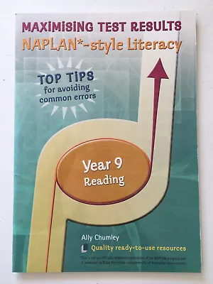 Maximising Test Results NAPLAN* Style Literacy Year 9 Reading By Ally Chumley • $29.95