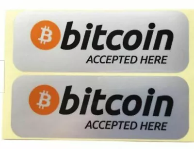 2x Waterproof High Quality Bitcoin Accepted Here Sticker Retail Shop Decals • $4.94