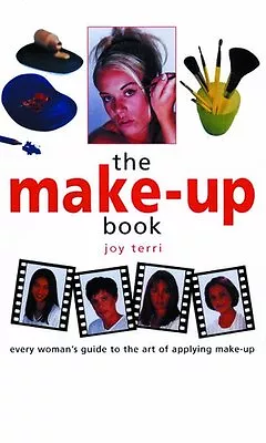 The Make-up Book: Every Woman's Guide To The Art Of Applying Make-up (Crafts In • £2.74