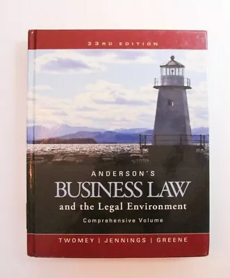 Anderson's Business Law And The Legal Environment Comprehensive Volume 23rd Ed. • $85