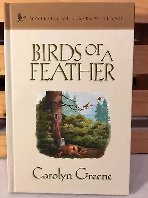 Birds Of A Feather By Carolyn Greene-Mysteries Of Sparrow Island-Guideposts HC • $5
