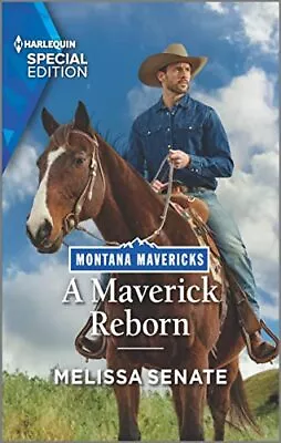 A Maverick Reborn (Montana Mavericks: Lassoing Love 2) By  • $3.79