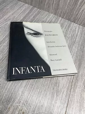 INFANTA By Ralph Gibson - Hardcover Good Cond  1995 • $35.99