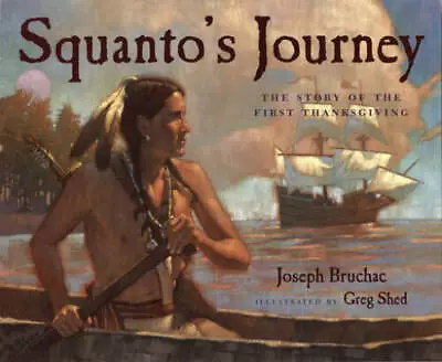 Squanto's Journey: The Story Of The First Thanksgiving - Paperback - GOOD • $4.38
