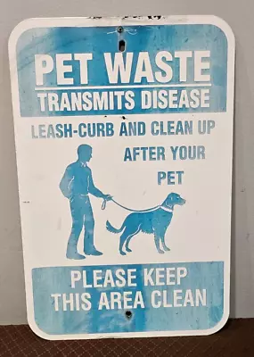 Leash-curb And Clean Up After Your Pet Vintage Used Steel Metal Sidewalk Ad Sign • $95