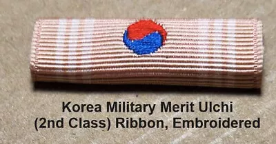 F84e-Korea Military Merit  Ulchi (2nd Class) Ribbon Embroidered • $15