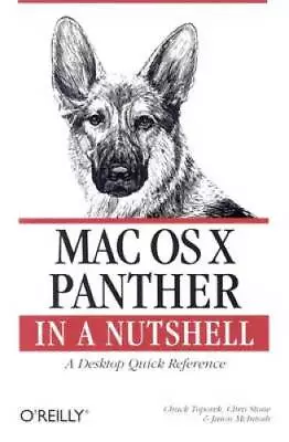 Mac OS X Panther In A Nutshell - Paperback By Chuck Toporek - GOOD • $3.97