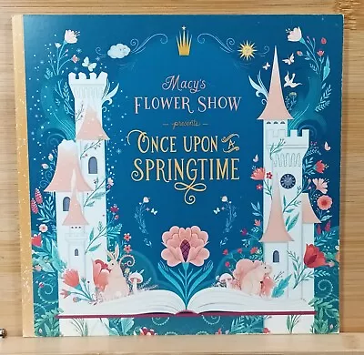 Macy's Flower Show Presents Once Upon A Springtime (2018 Paperback) • $9.74