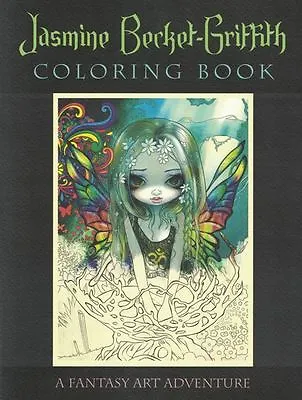 £11.67 • Buy Jasmine Becket-Griffith Coloring Book - A Fantasy Art Adventure NEW