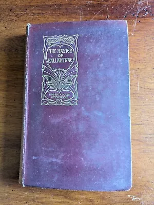 The Master Of Ballantrae Robert Louis Stevenson Cassel And Company 1904 Book • £8.99