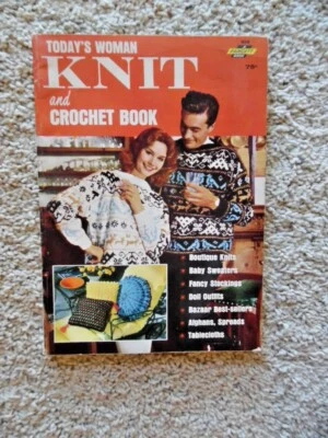 $1.99 • Buy Vintage TODAY'S WOMAN KNIT And CROCHET BOOK - Fawcett Book 608 - 1966