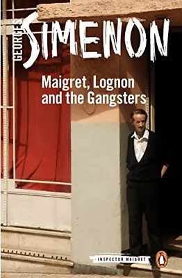 Maigret Lognon And The Gangsters: Inspector Maigret #39 By Simenon Georges The • £6.49