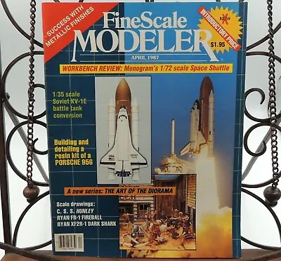 Fine Scale Modeler Magazine April 1987 Monogram's 1:72 Scale Space Shuttle KV-1E • $9.95