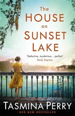 The House On Sunset Lake By Tasmina Perry (Paperback) FREE Shipping Save £s • £4.71