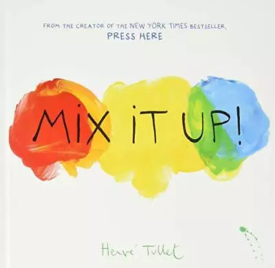 Mix It Up! (Herve Tullet) • $23.91