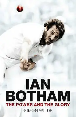 £16.99 • Buy Ian Botham: The Power And The Glory By Simon Wilde (Hardcover, 2011)