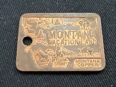 Montana Copper State Vacation Land Yellowstone Fob N407 • $19.99