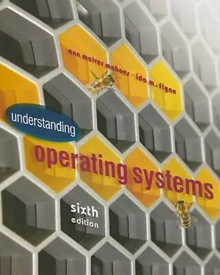 Understanding Operating Systems By McHoes Ann; Flynn Ida M. • $8.46