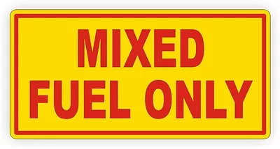 2.5 X 5-inch Mixed Fuel Only Vinyl Decal Sticker / Label Fuel Oil 2 Stroke Bike • $2.99