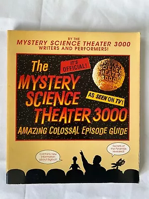 The Mystery Science Theater 3000 Amazing Colossal Episode Guide 1996 • $18.03