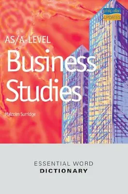 AS/A-level Business Studies Essential Word Dictionary By Malcolm Surridge • £2.51