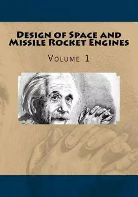 Design Of Space And Missile Rocket Engines • $34.40