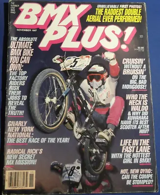 Bmx Plus Magazine-nov 1987-eric Rupe-mongoose Pro Class-dyno Pro-nbl Pro Series • $39