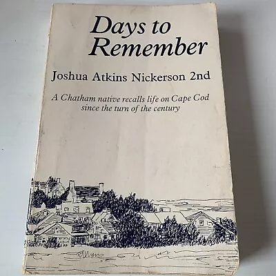 Days To Remember Joshua A Nickerson Signed SC & Authors Memorial Program 152L • $19.99