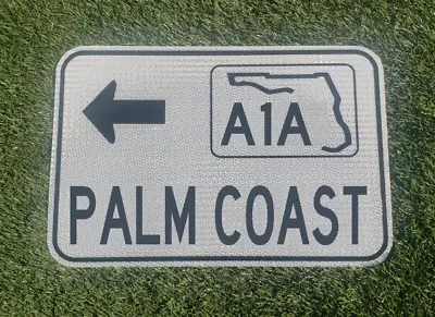 PALM COAST Hwy A1A Florida State Route Road Sign - Florida NASA • $49