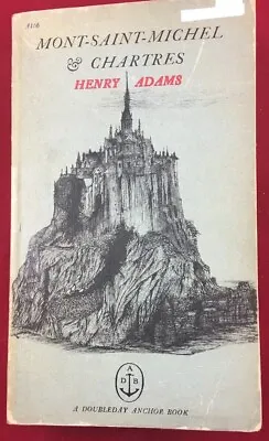Mont-Saint-Michel & Chartres ~ Henry Adams ~ 1933 ~ Paperback • $12