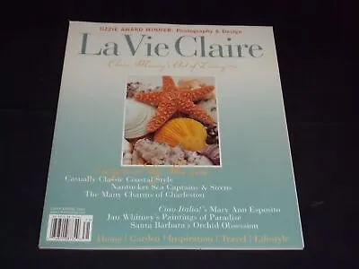 2007 Spring La Vie Claire Magazine - Claire Murray's Art Of Living - Pb 1690 • $29.99