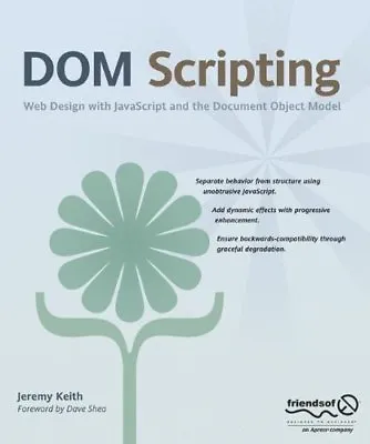 £3.29 • Buy DOM Scripting: Web Design With JavaScript And The Document Object Model By Jere