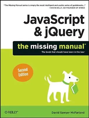 JavaScript & JQuery: The Missing Manual By David Sawyer McFarland Book The Cheap • £3.49