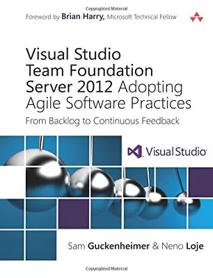 Visual Studio Team Foundation Server 2012: Adopting Agile Softwa • $21.77