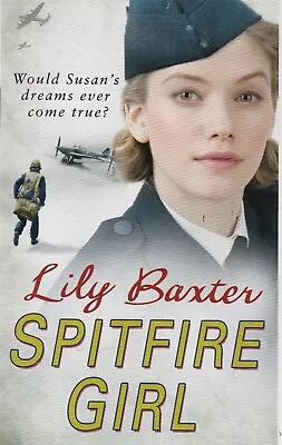 Spitfire Girl Lily Baxter Paperback Book New • £5.99