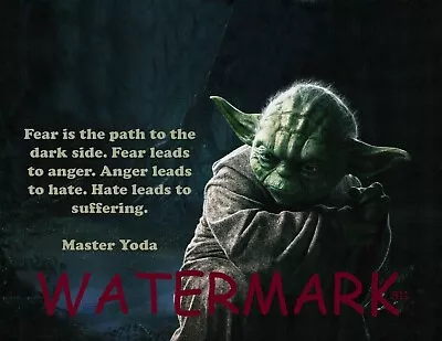 Star Wars Master Yoda  Fear Is The Path To The Dark Side Fear Leads  Quote Photo • $15.29