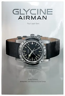 Glycine Airman Book - Play It Again Sam! Airman History And Overview • $69.29