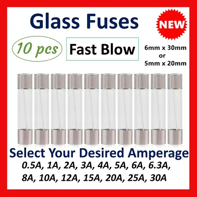 $3.40 • Buy 10PCS Glass Fuse Fast Quick Blow 6mm X 30mm 5mm X20mm 0.2~30Amp Various Amp 250V