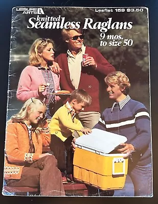 Vintage 1979 Leisure Arts Knitted Seamless Raglans Leaflet 159 Pattern Book • $3