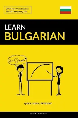 Pinhok Languages Learn Bulgarian - Quick / Easy / Efficient (Paperback) • £12.34