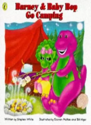 Barney And Baby Bop Go Camping By Stephen White Darren McKee B • $25.77