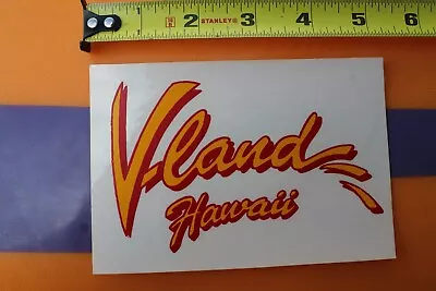 V-Land Velzy Land Hawaii Red Yellow OG 1980's Clear V23A Vintage Surfing STICKER • $23