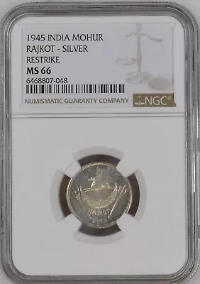 INDIA - Rajkot Silver Mohur 1945 X#1a Restrike NGC MS66 Gem BU Luster 048 I1 • $249