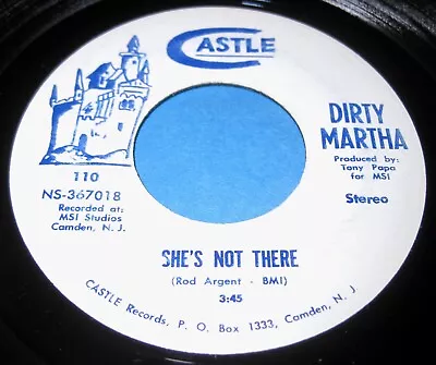 DIRTY MARTHA She's Not There/Why Can't I 45 Private NJ Funk/Psych/Soul Castle!! • $9.99