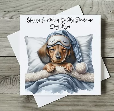 Personalised Pet Dachshund Happy Birthday Card Pawsome Dog Mum / Nan / Dad • £3.86